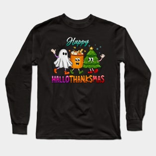 Happy Hallothanksmas Holiday Long Sleeve T-Shirt